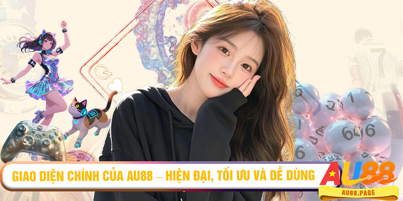 Giao diện chính của AU88 – hiện đại, tối ưu và dễ dùng